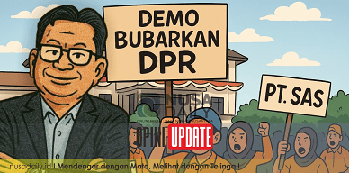 Demo Bubarkan DPR, Pelajaran untuk Pemerintah dan PT. SAS