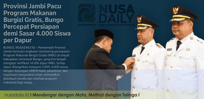 Provinsi Jambi Pacu Program Makanan Bergizi Gratis, Bungo Percepat Persiapan demi Sasar 4.000 Siswa per Dapur