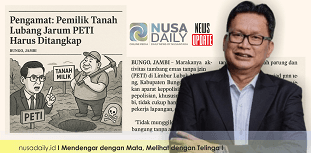 Pengamat: Pemilik Lahan di Balik Lubang Jarum PETI Harus Ditindak