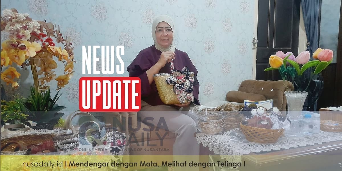 Berawal dari Gagasan pada 2007, Dwitania Handicraft Tumbuh dari Anyaman hingga Menembus Pasar Luar Daerah